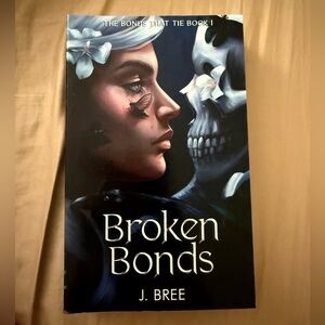 Broken Bonds Book by J. Bree